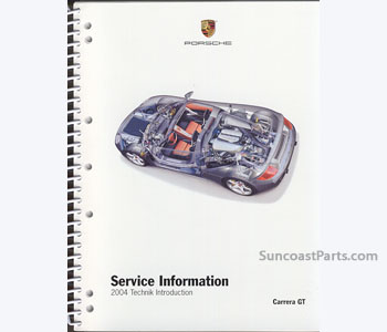 Technical Information Book - Carrera GT : Suncoast Porsche Parts